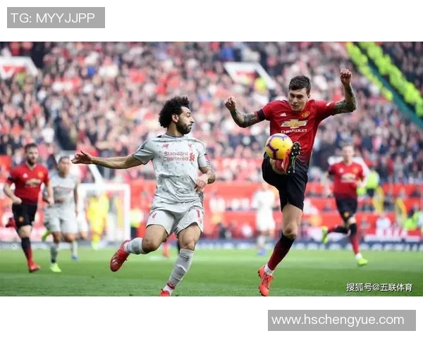 360在线直播曼联与利物浦巅峰对决精彩瞬间全程回顾